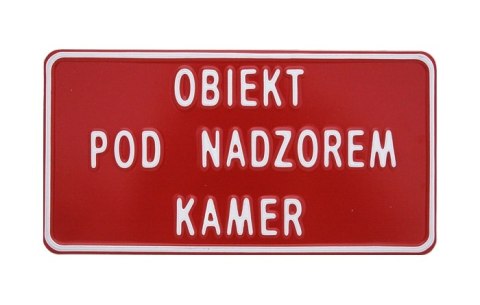 TABLICA 15*29CM OBIEKT POD NADZOREM KAMER UN TABLICA 15*29CM OBIEKT POD NADZOREM KAMER UN