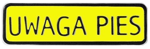 TABLICA 7*29CM UWAGA PIES UN TABLICA 7*29CM UWAGA PIES UN