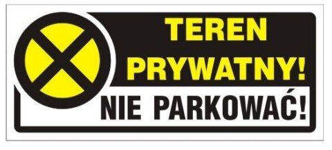 NAKLEJKA 23*10CM TEREN PRYWATNY! NIE PARKOWAĆ! UN NAKLEJKA 23*10CM TEREN PRYWATNY! NIE PARKOWAĆ! UN