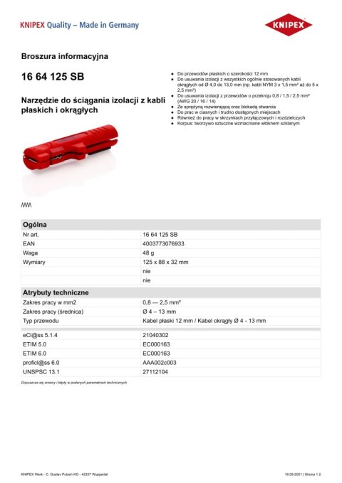 NARZĘDZIE DO ŚCIĄGANIA IZOLACJI Z KABLI PŁASKICH I OKRĄGŁYCH KNIPEX NARZĘDZIE DO ŚCIĄGANIA IZOLACJI Z KABLI PŁASKICH I OKRĄGŁYCH KNIPEX