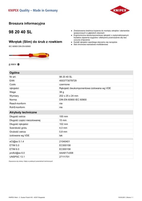 WKRĘTAK PŁASKI SLIM Z IZOLACJĄ 1000V 100MM 4 MM KNIPEX WKRĘTAK PŁASKI SLIM Z IZOLACJĄ 1000V 100MM 4 MM KNIPEX