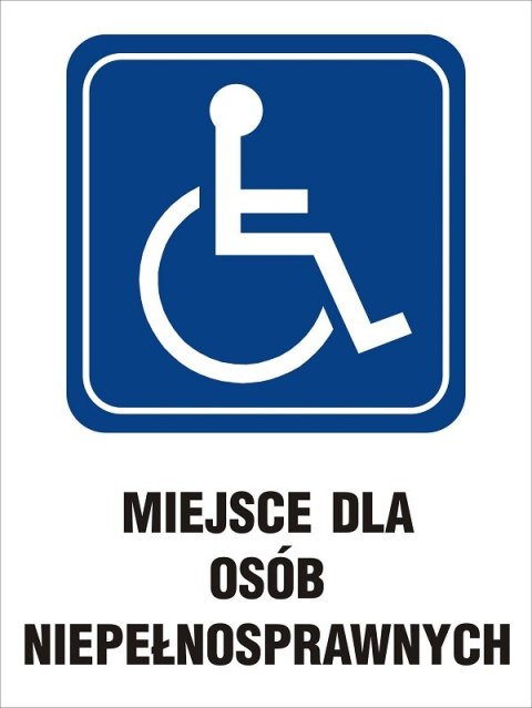 TABLICA 30*35CM MIEJSCE DLA OSÓB NIEPEŁNOSPRAWNYCH UN TABLICA 30*35CM MIEJSCE DLA OSÓB NIEPEŁNOSPRAWNYCH UN